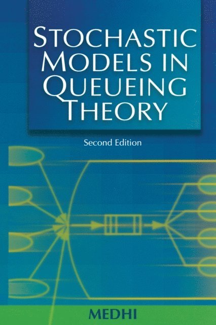 Stochastic Models in Queueing Theory