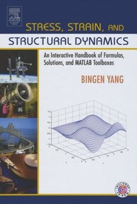 Stress, Strain, and Structural Dynamics