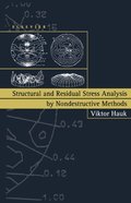 Structural and Residual Stress Analysis by Nondestructive Methods