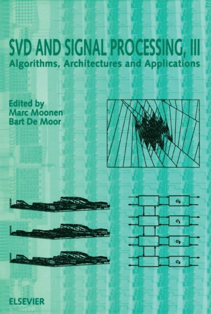 B. De Moor, M. Moonen - SVD and Signal Processing, III, E-bok