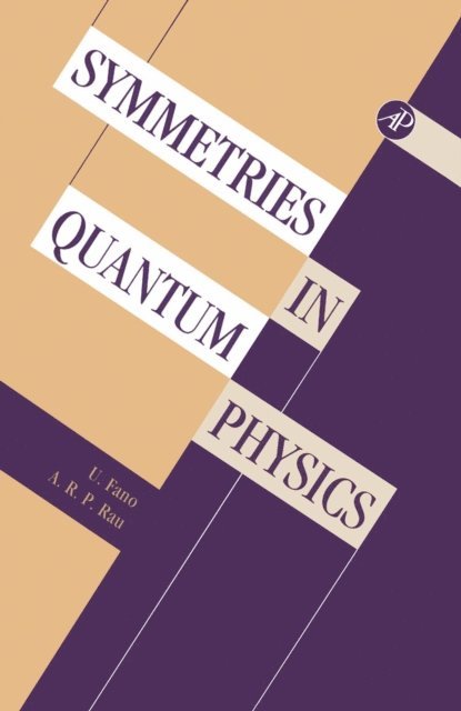 A. R.P. Rau, U. Fano - Symmetries in Quantum Physics, E-bok