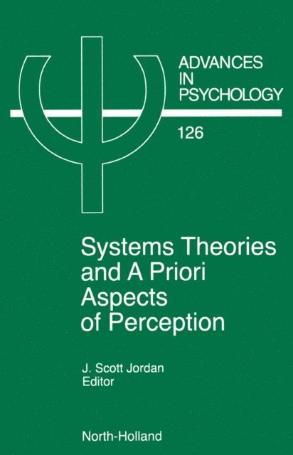 J.S. Jordan - System Theories and A Priori Aspects of Perception, E-bok