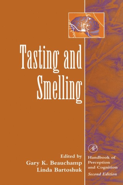 Linda Bartoshuk, Gary K. Beauchamp - Tasting and Smelling, E-bok