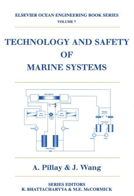 J. Wang, Alan Pillay - Technology and Safety of Marine Systems, E-bok