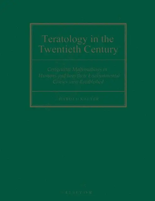 Teratology in the Twentieth Century