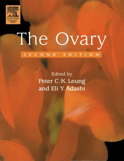 Eli Y. Adashi, Peter C.K. Leung - Ovary, E-bok