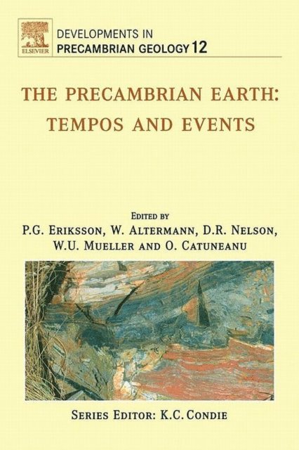 Octavian Catuneanu, O. Catuneanu, W.U. Mueller, D.R. Nelson, Wladyslaw Altermann, P.G. Eriksson - Precambrian Earth, E-bok