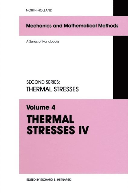 R.B. Hetnarski - Thermal Stresses IV, E-bok