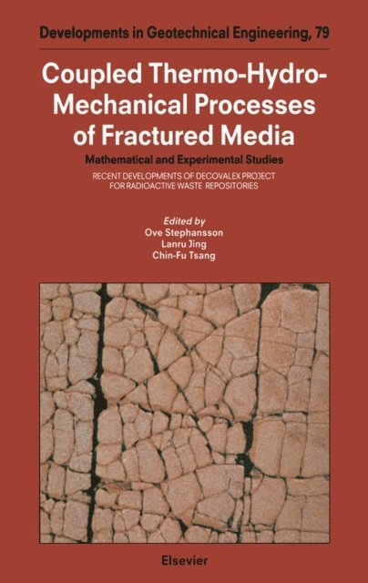 C.-F. Tsang, L. Jing, O. Stephanson - Coupled Thermo-Hydro-Mechanical Processes of Fractured Media, E-bok