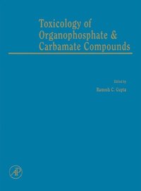 Toxicology of Organophosphate and Carbamate Compounds