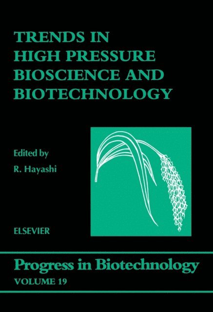 R. Hayashi - Trends in High Pressure Bioscience and Biotechnology, E-bok