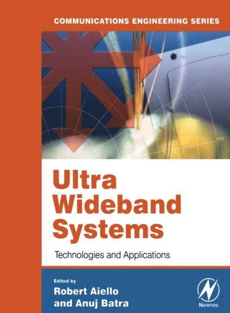 Anuj Batra Ph.D., Roberto Aiello Ph.D. - Ultra Wideband Systems, E-bok