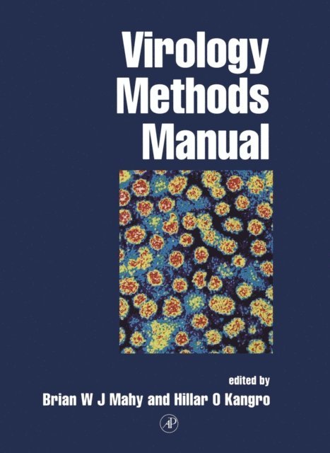 Brian W.J. Mahy, Hillar O. Kangro - Virology Methods Manual, E-bok