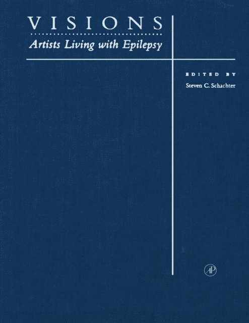 Steven C. Schachter - Visions: Artists Living with Epilepsy, E-bok