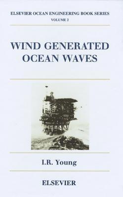 I.R. Young - Wind Generated Ocean Waves, E-bok