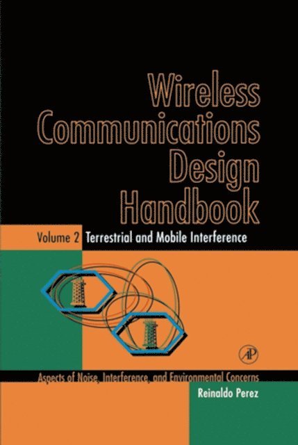 Reinaldo Perez - Wireless Communications Design Handbook, E-bok