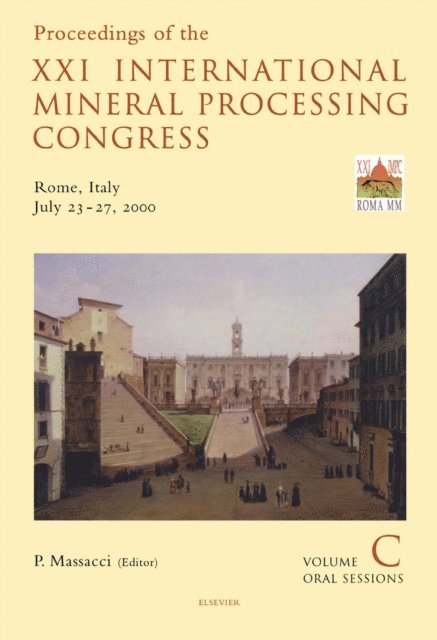 P. Massacci - Proceedings of the XXI International Mineral Processing Congress, July 23-27, 2000, Rome, Italy, E-bok