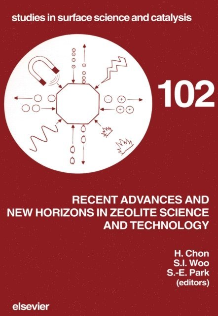 S.-E. Park, S.I. Woo, H. Chon - Recent Advances and New Horizons in Zeolite Science and Technology, E-bok
