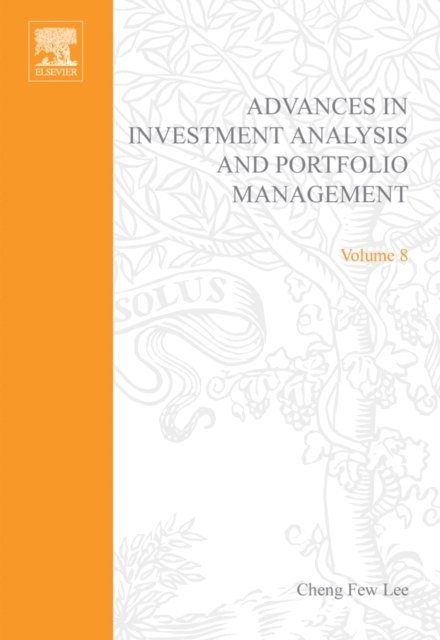 Cheng-Few Lee - Advances in Investment Analysis and Portfolio Management, E-bok