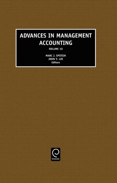 Marc J. Epstein, John Y. Lee - Advances in Management Accounting, E-bok