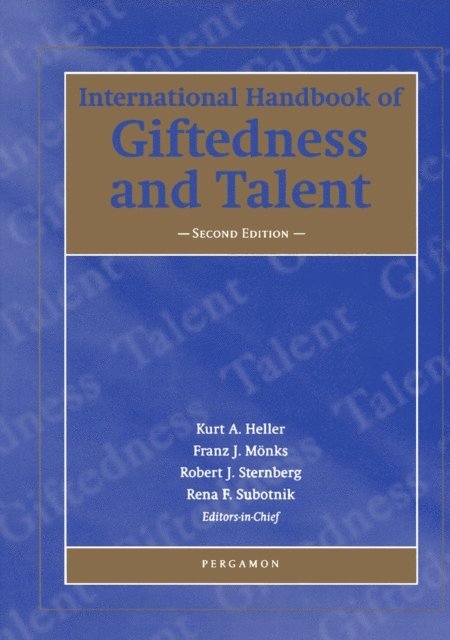 Robert J. Sternberg, R. Subotnik, F. J. Monks, K. A. Heller - International Handbook of Giftedness and Talent, E-bok