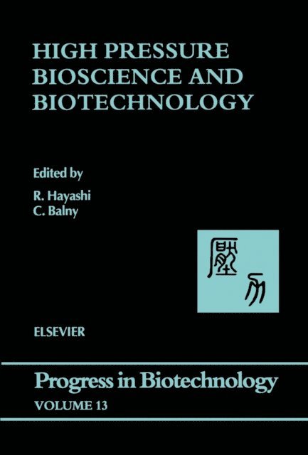 R. Hayashi, Claude Balny - High Pressure Bioscience and Biotechnology, E-bok