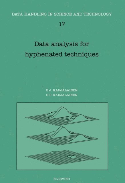 U.P. Karjalainen, E.J. Karjalainen - Data Analysis for Hyphenated Techniques, E-bok