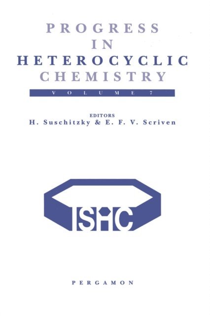 H. Suschitzky, E. F. V. AAA - Progress in Heterocyclic Chemistry, E-bok