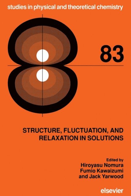 J. Yarwood, F. Kawaizumi, H. Nomura - Structure, Fluctuation, and Relaxation in Solutions, E-bok