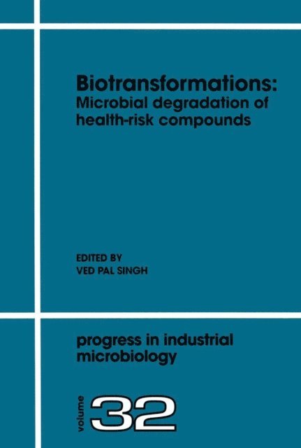 V.P. Singh - Biotransformations: Microbial Degradation of Health-Risk Compounds, E-bok
