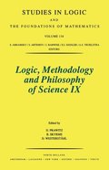 Logic, Methodology and Philosophy of Science IX