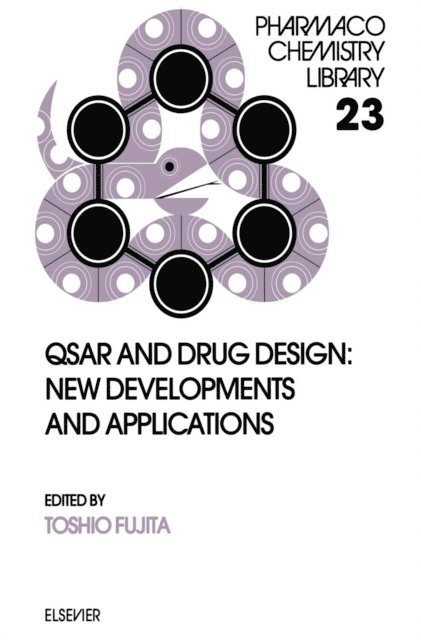 H. Timmerman, T. Fujita - QSAR and Drug Design: New Developments and Applications, E-bok
