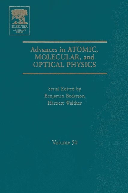 Advances in Atomic, Molecular, and Optical Physics, E-bok