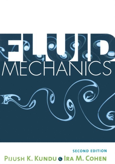 Ira M. Cohen, Pijush K. Kundu - Fluid Mechanics, E-bok. Tillgänglighet: Lägg i varukorg