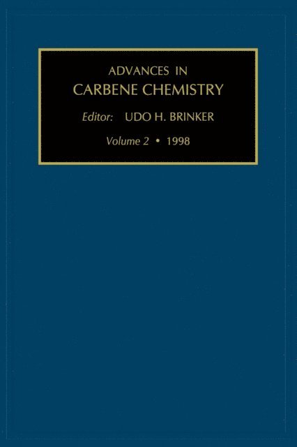 U.H. Brinker - Advances in Carbene Chemistry, Volume 2, E-bok