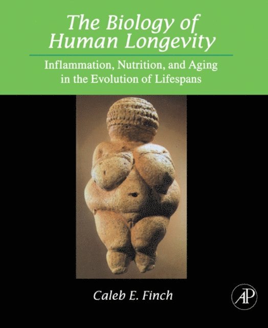 Caleb E. Finch - Biology of Human Longevity, E-bok