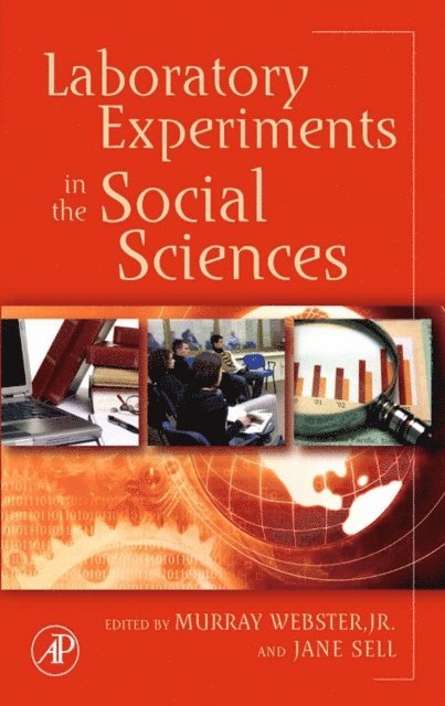 Jane Sell, Murray Webster - Laboratory Experiments in the Social Sciences, E-bok
