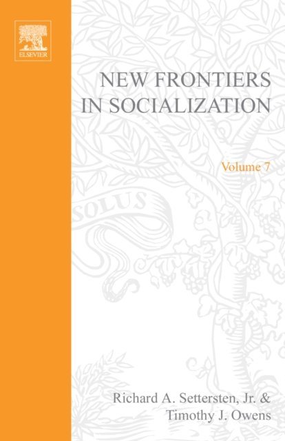 Timothy J Owens, Richard A. Settersten Jr. - New Frontiers in Socialization, E-bok