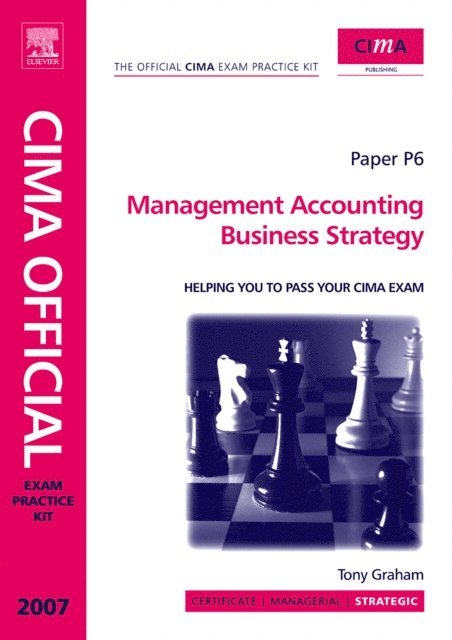 Tony Graham - CIMA Exam Practice Kit Management Accounting Business Strategy, E-bok