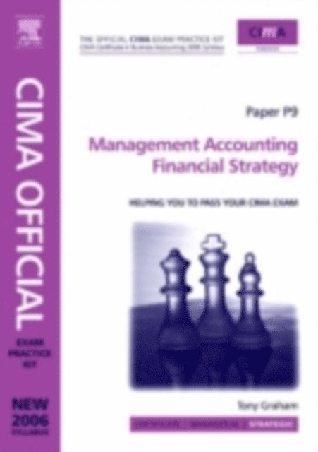 Tony Graham - CIMA Exam Practice Kit Management Accounting Financial Strategy, E-bok