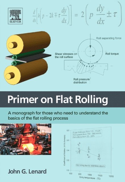 John G. Lenard - Primer on Flat Rolling, E-bok