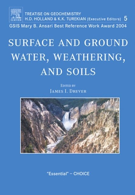 J.I. Drever - Surface and Ground Water, Weathering, and Soils, E-bok