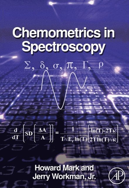 Jerry Workman Jr., Howard Mark - Chemometrics in Spectroscopy, E-bok