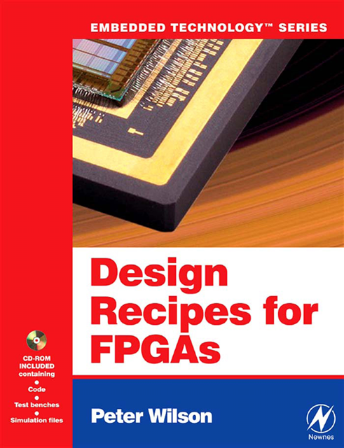 Peter Wilson - Design Recipes for FPGAs: Using Verilog and VHDL, E-bok