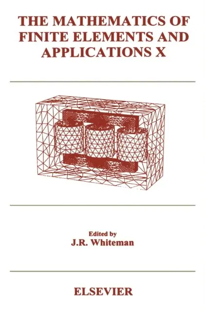 J.R. Whiteman - Mathematics of Finite Elements and Applications X (MAFELAP 1999), E-bok. Tillgänglighet: Lägg i varukorg