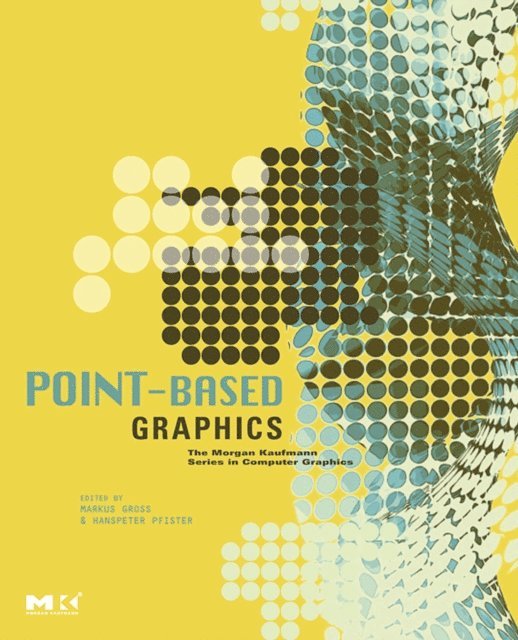 Hanspeter Pfister, Markus Gross - Point-Based Graphics, E-bok