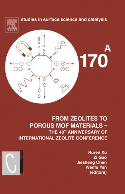 Wenfu Yan, Zi Gao, Jiesheng Chen, Ruren Xu - From Zeolites to Porous MOF Materials - the 40th Anniversary of International Zeolite Conference, 2 Vol Set, E-bok