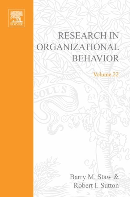 R.I. Sutton, B.M. Staw - Research in Organizational Behavior, E-bok