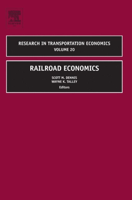Wayne K Talley, Scott Dennis - Railroad Economics, E-bok