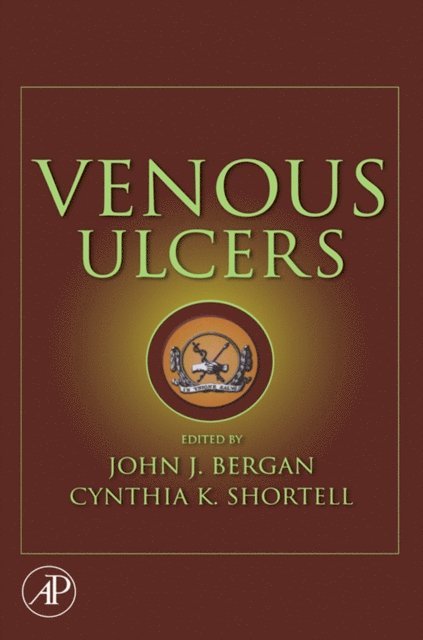 Cynthia K. Shortell, John J. Bergan - Venous Ulcers, E-bok